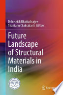Future Landscape of Structural Materials in India [E-Book] /