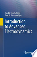 Introduction to Advanced Electrodynamics [E-Book] /