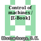 Control of machines / [E-Book]