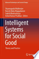 Intelligent Systems for Social Good [E-Book] : Theory and Practice /