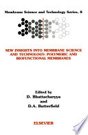 New insights into membrane science and technology [E-Book] : polymeric and biofunctional membranes /