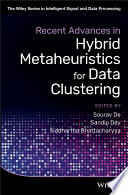 Recent advances in hybrid metaheuristics for data clustering [E-Book] /