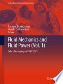 Fluid Mechanics and Fluid Power (Vol. 1) [E-Book] : Select Proceedings of FMFP 2021 /