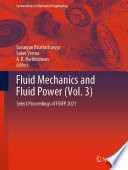 Fluid Mechanics and Fluid Power (Vol. 3) [E-Book] : Select Proceedings of FMFP 2021 /