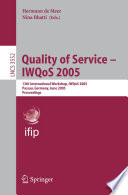 Quality of Service - IWQoS 2005 [E-Book] / 13th International Workshop, IWQoS 2005, Passau, Germany, June 21-23, 2005. Proceedings