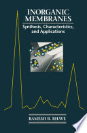 Inorganic Membranes Synthesis, Characteristics and Applications [E-Book] /