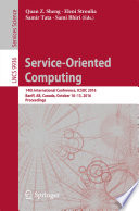 Service-Oriented Computing [E-Book] : 14th International Conference, ICSOC 2016, Banff, AB, Canada, October 10-13, 2016, Proceedings /