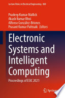 Electronic Systems and Intelligent Computing [E-Book] : Proceedings of ESIC 2021 /