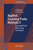 Applied scanning probe methods. 2. Scanning probe microscopy techniques [E-Book] /