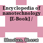 Encyclopedia of nanotechnology [E-Book] /