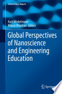 Global Perspectives of Nanoscience and Engineering Education [E-Book] /