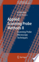 Applied Scanning Probe Methods II [E-Book] : Scanning Probe Microscopy Techniques /