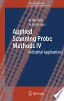 Applied Scanning Probe Methods IV [E-Book] : Industrial Applications /