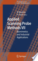 Applied Scanning Probe Methods VII [E-Book] : Biomimetics and Industrial Applications /