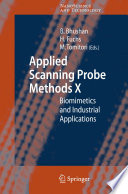 Applied Scanning Probe Methods X [E-Book] : Biomimetics and Industrial Applications /