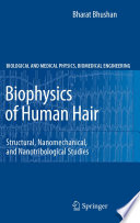 Biophysics of Human Hair [E-Book] : Structural, Nanomechanical, and Nanotribological Studies /