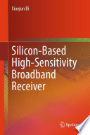Silicon-Based High-Sensitivity Broadband Receiver [E-Book] /