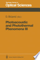 Photoacoustic and Photothermal Phenomena III [E-Book] : Proceedings of the 7th International Topical Meeting, Doorwerth, The Netherlands, August 26–30, 1991 /
