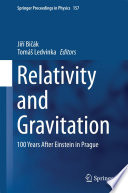 Relativity and Gravitation [E-Book] : 100 Years after Einstein in Prague /