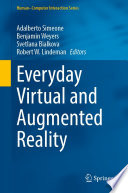 Everyday Virtual and Augmented Reality [E-Book] /