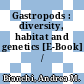 Gastropods : diversity, habitat and genetics [E-Book] /