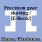 Precision gear shaving / [E-Book]