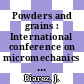 Powders and grains : International conference on micromechanics of granular media 0001: proceedings : Clermont-Ferrand, 04.09.89-08.09.89.