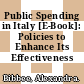 Public Spending in Italy [E-Book]: Policies to Enhance Its Effectiveness /