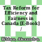 Tax Reform for Efficiency and Fairness in Canada [E-Book] /