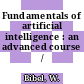 Fundamentals of artificial intelligence : an advanced course /