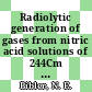 Radiolytic generation of gases from nitric acid solutions of 244Cm : [E-Book]