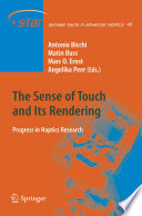The Sense of Touch and its Rendering [E-Book] : Progress in Haptics Research /