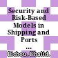 Security and Risk-Based Models in Shipping and Ports [E-Book]: Review and Critical Analysis /