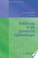 Einführung in die Genetische Epidemiologie [E-Book] /