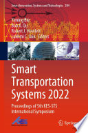 Smart Transportation Systems 2022 [E-Book] : Proceedings of 5th KES-STS International Symposium /