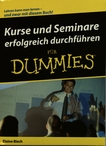 Kurse und Seminare erfolgreich durchführen für Dummies /