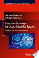 Design Methodologies for Secure Embedded Systems [E-Book] : Festschrift in Honor of Prof. Dr.-Ing. Sorin A. Huss /