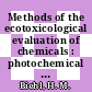 Methods of the ecotoxicological evaluation of chemicals : photochemical degradation in the gas phase . 6 Oh reaction rate constants and tropospheric lifetimes of selected environmental chemicals : report 1980 - 1983 [E-Book] /