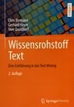 Wissensrohstoff Text : eine Einführung in das Text Mining /