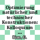 Optimierung natürlicher und technischer Konstruktionen: Kolloquium : Stuttgart, 25.04.86.
