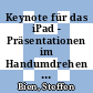 Keynote für das iPad - Präsentationen im Handumdrehen [E-Book] /