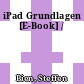 iPad Grundlagen [E-Book] /