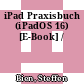 iPad Praxisbuch (iPadOS 16) [E-Book] /