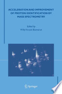 Acceleration and Improvement of Protein Identification by Mass Spectrometry [E-Book] /