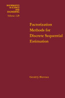 Factorization methods for discrete sequential estimation [E-Book] /