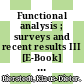 Functional analysis ; surveys and recent results III [E-Book] : proceedings of the Conference on Functional Analysis, Paderborn, Germany, 24-29 May, 1983 /