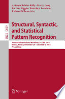 Structural, Syntactic, and Statistical Pattern Recognition [E-Book] : Joint IAPR International Workshop, S+SSPR 2016, Mérida, Mexico, November 29 - December 2, 2016, Proceedings /