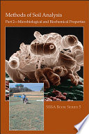 Methods of soil analysis vol 0002: microbiological and biochemical properties.