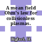 A mean field Ohm's law for collisionless plasmas.