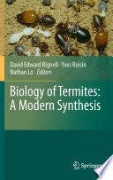 Biology of Termites: a Modern Synthesis [E-Book] /